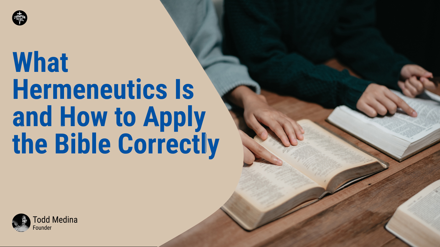 What Hermeneutics Is and How to Apply the Bible Correctly